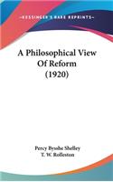 A Philosophical View Of Reform (1920)