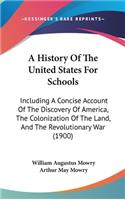 History Of The United States For Schools