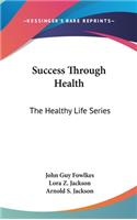 Success Through Health