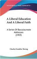 A Liberal Education and a Liberal Faith