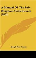 A Manual of the Sub-Kingdom Coelenterata (1861)