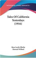 Tales of California Yesterdays (1916)