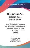 The Traveler's Library V25, Miscellanies