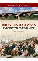 Bradshaw's Guide Brunel's Railways Paddington to Penzance: Volume 1