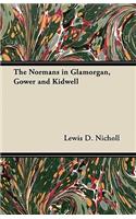 Normans in Glamorgan, Gower and Kidwell