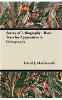 Survey of Lithography - Basic Texts for Apprentices in Lithography