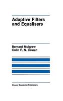 Adaptive Filters and Equalisers: (56 The Springer International Series in Engineering and Computer Science)