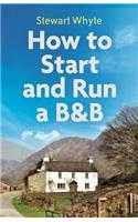 How to Start and Run a B&B, 4th Edition