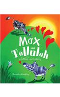 Max and Tallulah: A Little Love Story