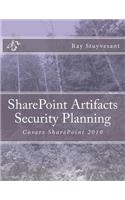 SharePoint Artifacts Security Planning: Covers SharePoint 2010(English)