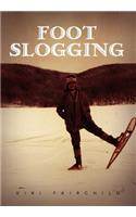 Foot Slogging