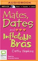 Mates, Dates and Inflatable Bras