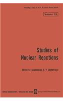 Studies of Nuclear Reactions