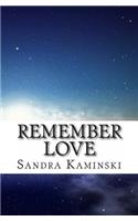 Remember Love