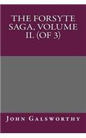 The Forsyte Saga, Volume II. (of 3)