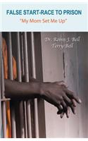 False Start-Race to Prison
