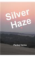 Silver Haze