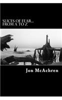 Slices of Fear...From A to Z