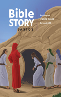 Bible Story Basics Pre-Reader Leader Guide Spring Year 1 (Bible Story Basics Pre-Reader Leader Guide Spring Year 1)
