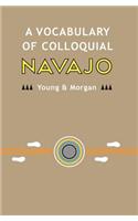 Vocabulary of Colloquial Navajo
