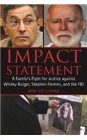 Impact Statement: A Family's Fight for Justice Against Whitey Bulger, Stephen Flemmi, and the FBI