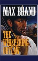 Whispering Outlaw