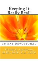 Keeping It Really Real-30 Day Devotional