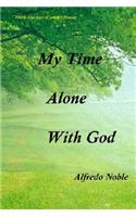 My Time Alone With God