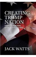 Creating Trump Nation