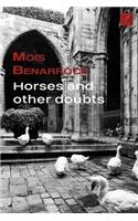 Horses and other doubts