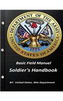 Basic Field Manuel Soldier's Handbook