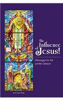 The Influence Of Jesus!