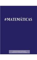 #MATEMÁTICAS Libreta de papel cuadriculado, cuadrados de 1 centémetro, 120 páginas