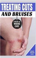 Treating Cuts and Bruises