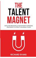 The Talent Magnet