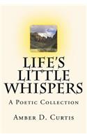 Life's Little Whispers