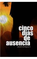Cinco días de ausencia