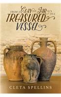From a Clay Jar to a Treasured Vessel