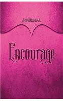 Encourage Journal: Pink 5.5x8.5 240 Page Lined Journal Notebook Diary (Volume 1)