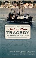 Sol e Mar Tragedy Off Martha's Vineyard