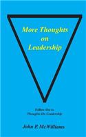 More Thoughts on Leadership