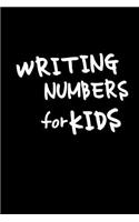 Writing Numbers For Kids