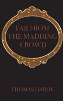 Far from the Madding Crowd