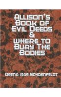 Allison's Book of Evil Deeds & Where to Bury the Bodies