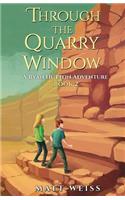 Through the Quarry Window