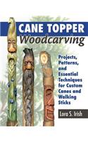 Cane Topper Woodcarving