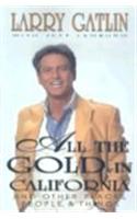 All the Gold in California