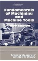 Fundamentals of Metal Machining and Machine Tools: (CRC Mechanical Engineering)