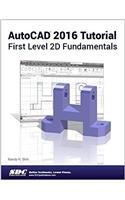 AutoCAD 2016 Tutorial First Level 2D Fundamentals