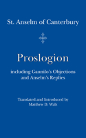 Proslogion – including Gaunilo Objections and Anselm`s Replies